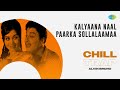 Kalyaana Naal Paarka Sollalaamaa Chill Trap Parakkum Paavai M S Viswanathan Alvin Bruno