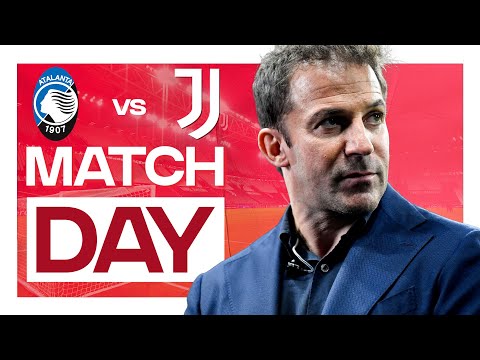DEL PIERO BELIEVES IN THE SCUDETTO | COPPA ITALIA : ATALANTA vs JUVENTUS