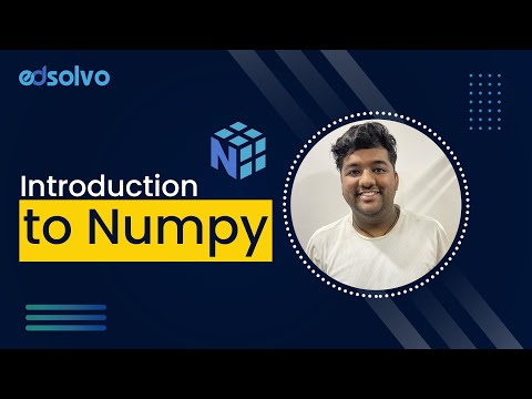 Introduction To Numpy Python Tutorials Edsolvo
