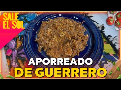 Receta de aporreado de Guerrero con la chef Ingrid Ramos | Sale el Sol