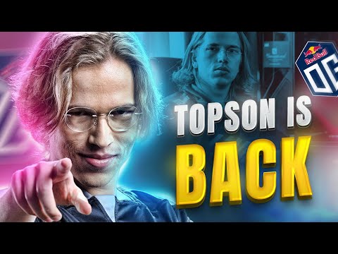 TOPSON IS BACK TO PRO DOTA 2 !!