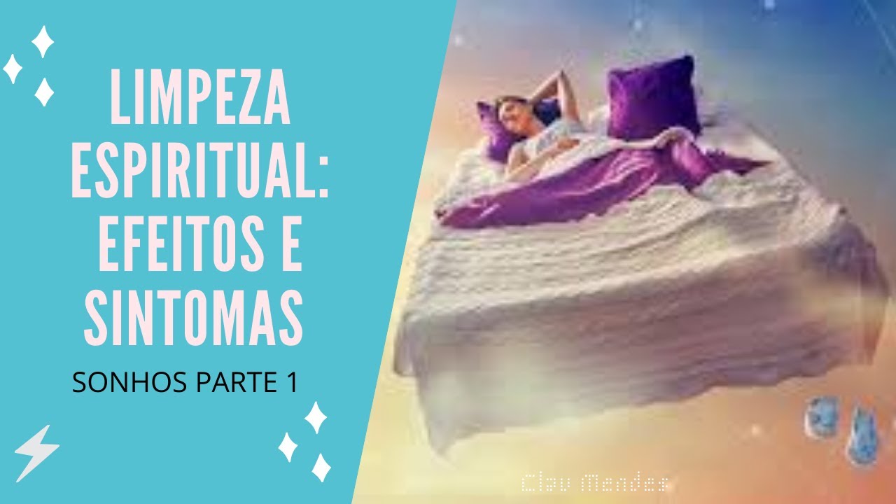 Limpeza Espiritual de 21 dias de Arcanjo Miguel- Sintomas e efeitos - Sonhos- parte 1
