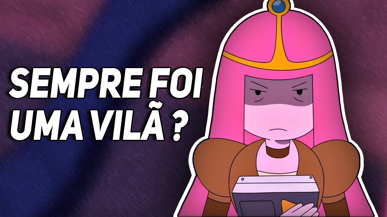 A Verdadeira Vilã de Hora de Aventura