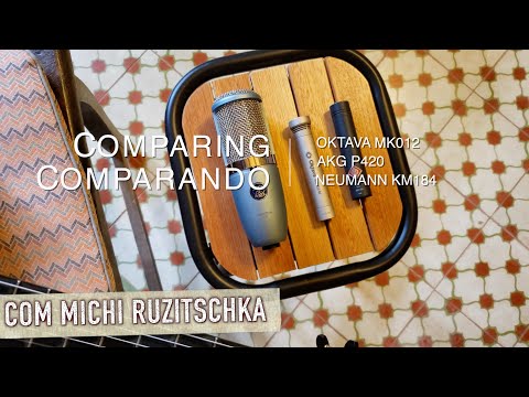 Comparando microfones AKG P420 | Oktava MK012 | Neumann KM 184 - Michi Ruzitschka