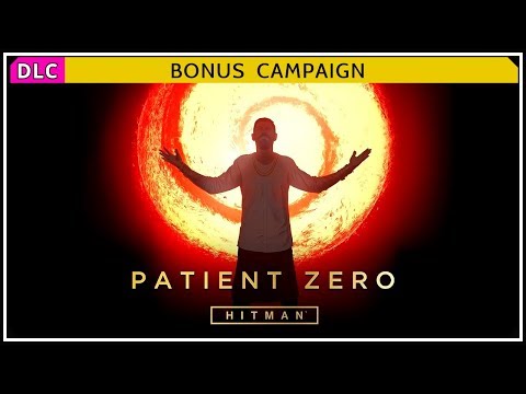 Hitman 2016 Patient Zero Walkthrough PART 1 - The Source