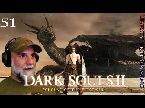 DS2 | Pt 51 | Giant Dragon, Giant Memory | Dark Souls 2: Scholar of the First Sin | Blind Let's Play