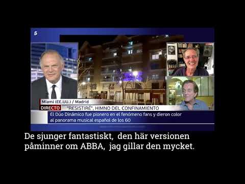 Dúo Dinámico about the Swedish version/cover of "Resistiré" called "Vi håller ut"