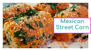 Easy Vegan Mexican Street Corn Recipe | No Mayo Mexican Street Corn