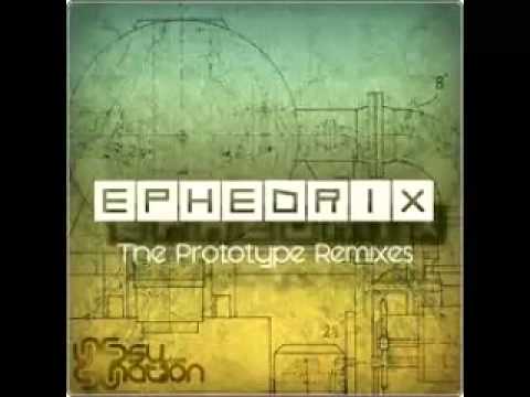 Ephedrix prototype (sacral reason remix)