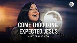 Meredith Andrews - Come Thou Long Expected Jesus (MultiTracks Session)
