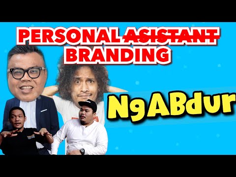 NGABDUR WITH BONAR MANALU & RIZTEGH - PERSONAL ASISTANT BRANDING