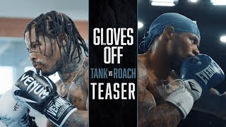 GLOVES OFF: Tank vs Roach | TEASER