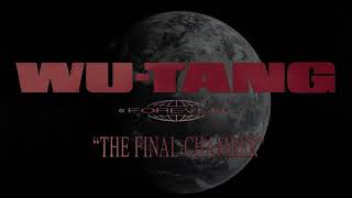 WU-TANG FOREVER: THE FINAL CHAMBER INTERNATIONAL DATES ANNOUNCED