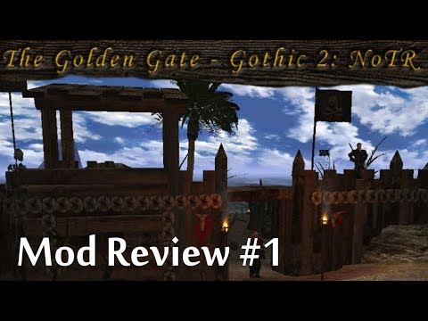 Gothic 2 Mod Review #1 - Golden Gate Mod