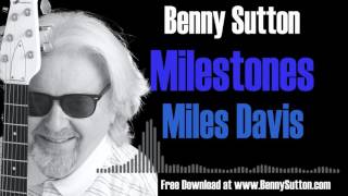 Milestones by Miles Davis 2016 rework of the jazz standard