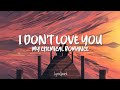 My Chemical Romance - I Don't Love You (Lyrics)