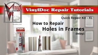 How to Repair Holes in Vinyl Window Frames (Inlay)