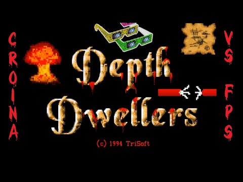 Croina vs FPS #10: Depth Dwellers (1994)
