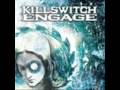 Killswitch Engage - Just Barely Breathing with ...