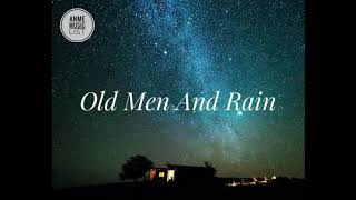 Josh Abbott Band - Old Men and Rain (Lyrics)