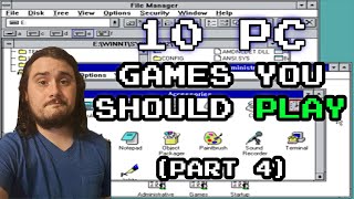 10 PC Games You Should Play! (Part 4)