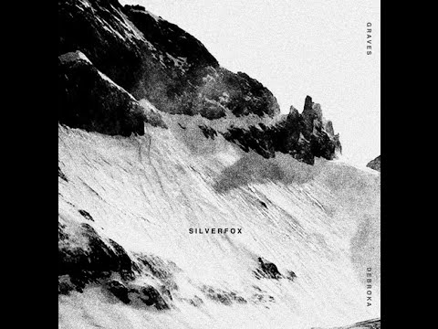 Graves & Debroka - Silver Fox