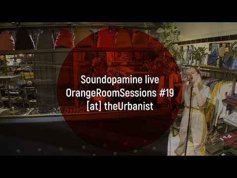 Soundopamine live @ Orange Room Sessions #19 [at] theUrbanist (Bucharest)