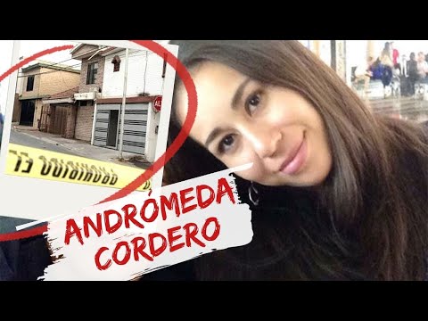 El CASO de ANDRÓMEDA CORDERO, la MADRE ASESINA de la COLONIA CUMBRES