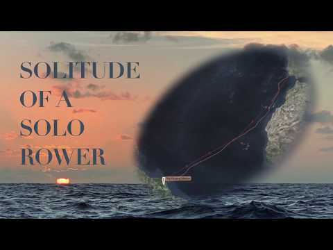 Solitude of a Solo Rower - Isolation for 60 days at sea on an ocean rowing boat.