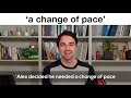 English Expressions In A Minute: A change of pace
