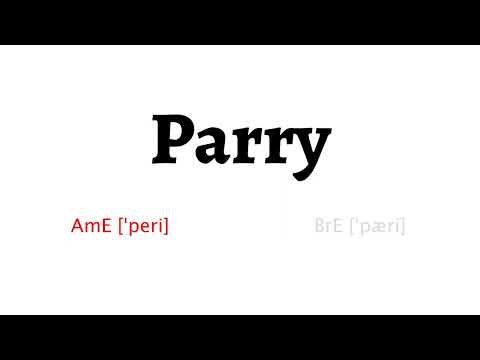 How to Pronounce parry in American English and British English