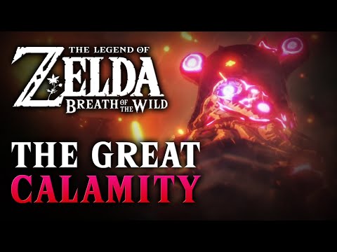 The Great Calamity [ft. @NintendoBlackCrisis ] - 100 Years Before Breath of the Wild - Zelda Lore