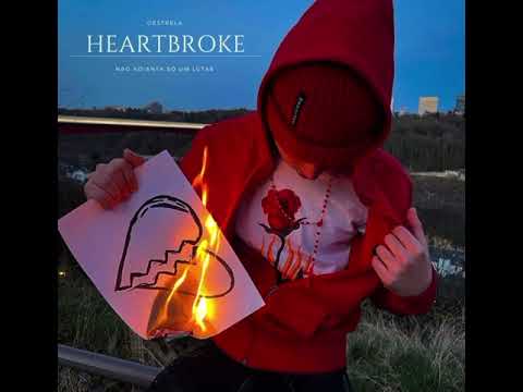 Oestrela-Heartbroke