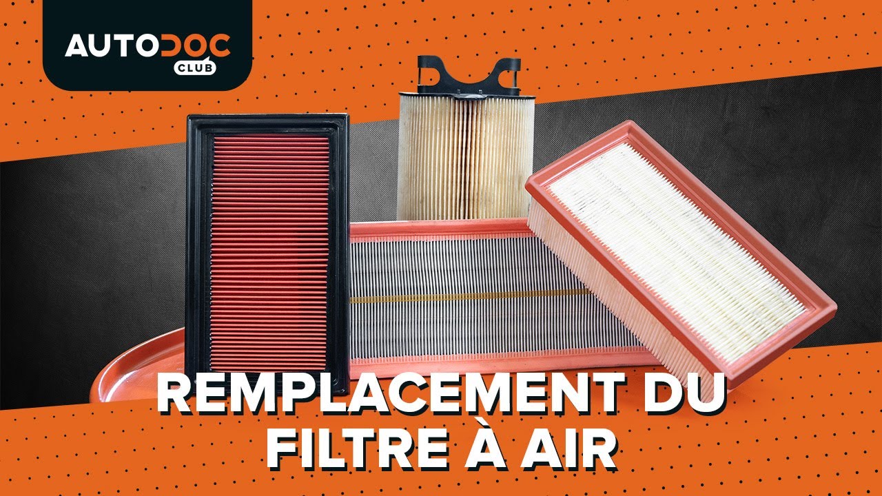 Comment changer : filtre à air sur une voiture