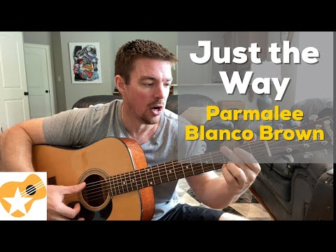 Just The Way | Parmalee & Blanco Brown | Beginner Guitar Lesson