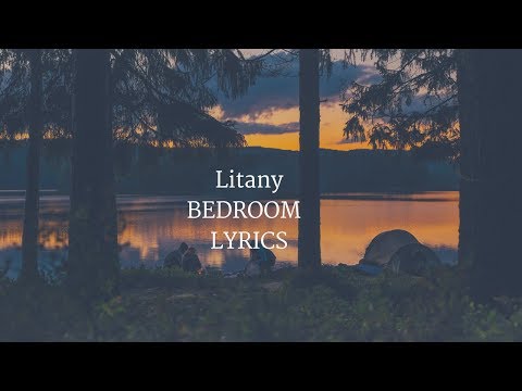 Litany - Bedroom (Lyrics / Lyric Video)