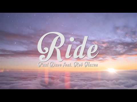 Paul Dave & Rob Hazen - Ride (Lyric Video)