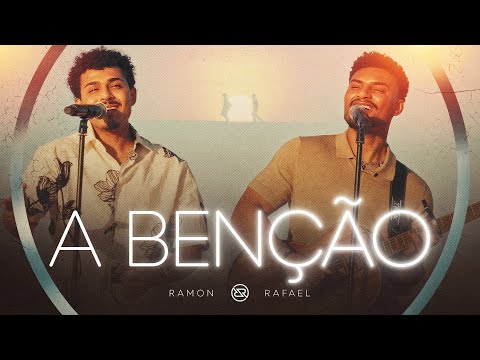 A Benção - Ramon e Rafael (O Som da Igreja)