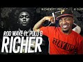 WHY THEY SNAP LIKE THIS Rod Wave Richer Ft Polo G REACTION