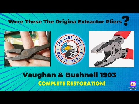 Vaughan & Bushnell 1903-Were These the Original Extractor Pliers?