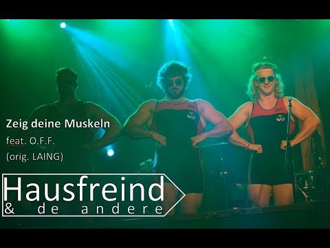 Hausfreind & de andere - Zeig deine Muskeln feat. O.F.F. (orig. LAING)