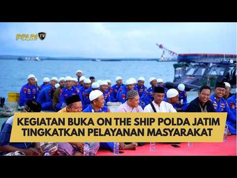KEGIATAN BUKA ON THE SHIP POLDA JAWA TIMUR TINGKATKAN PELAYANAN MASYARAKAT