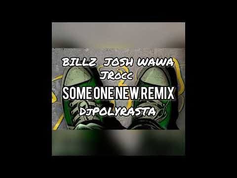 Bilzz  Josh Wawa  JRocc DjPolyRasta - Some One New ReMiX