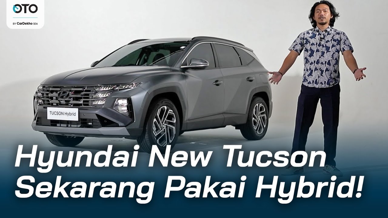 HYUNDAI NEW TUCSON, NAMBAH HYBRID MAKIN KENCENG DAN IRIT!