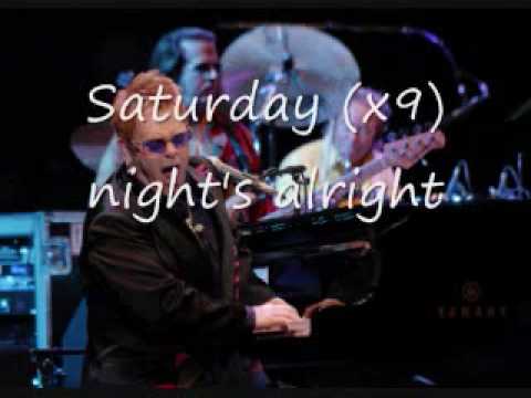 Saturday Night's Alright For Fighting - Elton John (Lyrics on screen)