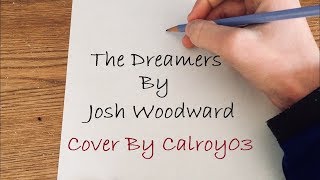 The Dreamers by Josh Woodward; Cover by Calroy03