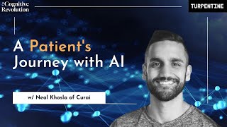 Revolutionizing Patient Care with Neal Khosla of Curai Health