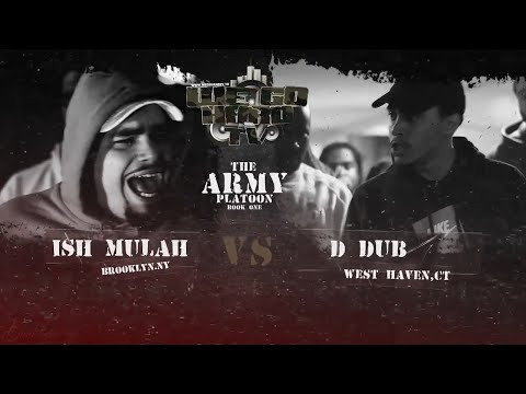 Ish Mulah vs D Dub