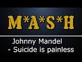 Suicide is painless - Johnny Mandel│CZ/ENG TEXT