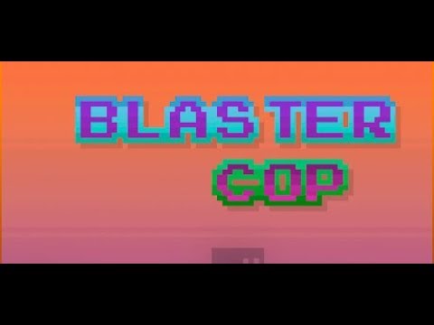 Blaster Cop, новая пробежка. 